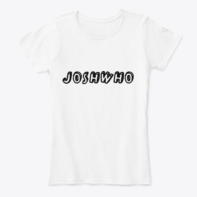 JoshWho Shirts Variety From s to hoodies