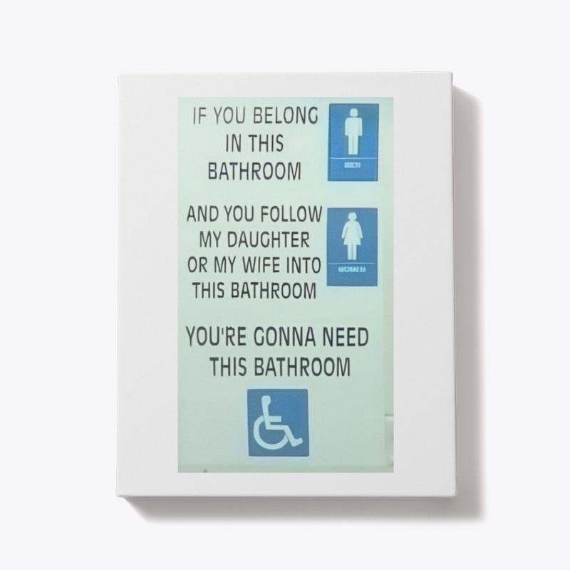 Your GOnna Need This Bathroom Meme