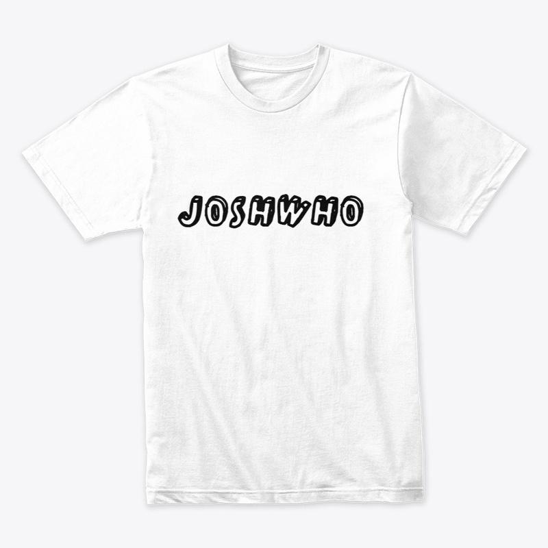 JoshWho Shirts Variety From s to hoodies