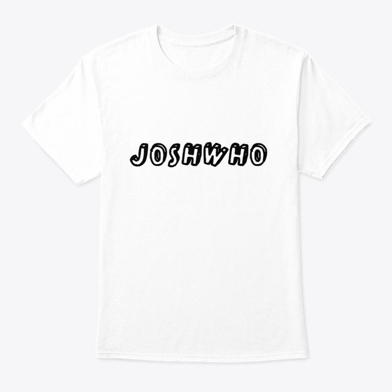 JoshWho Shirts Variety From s to hoodies